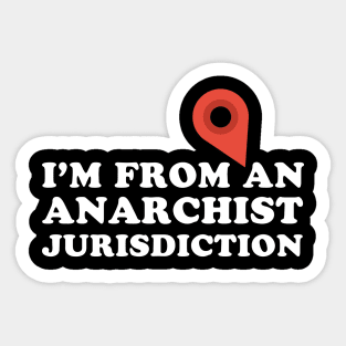 Anarchist Jurisdiction Sticker